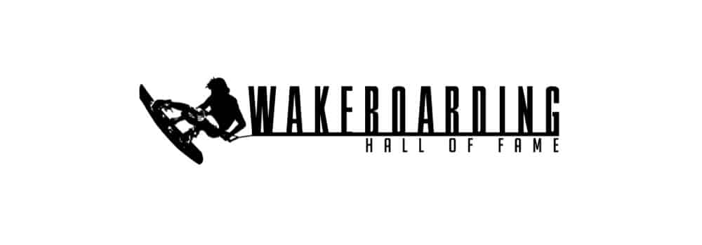 Wakeboarding Hall of Fame nominations are open
